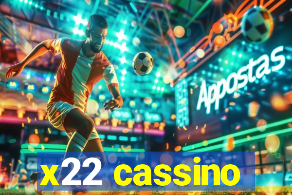 x22 cassino